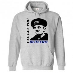 Funny On the Buses I'll Get you Butler Printed Hoodie